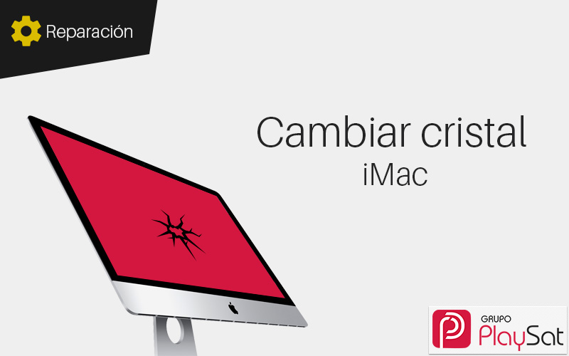 Cambiar cristal iMac